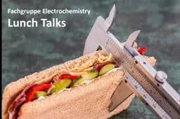 GDCh Lunch Talk Electrochemistry #9