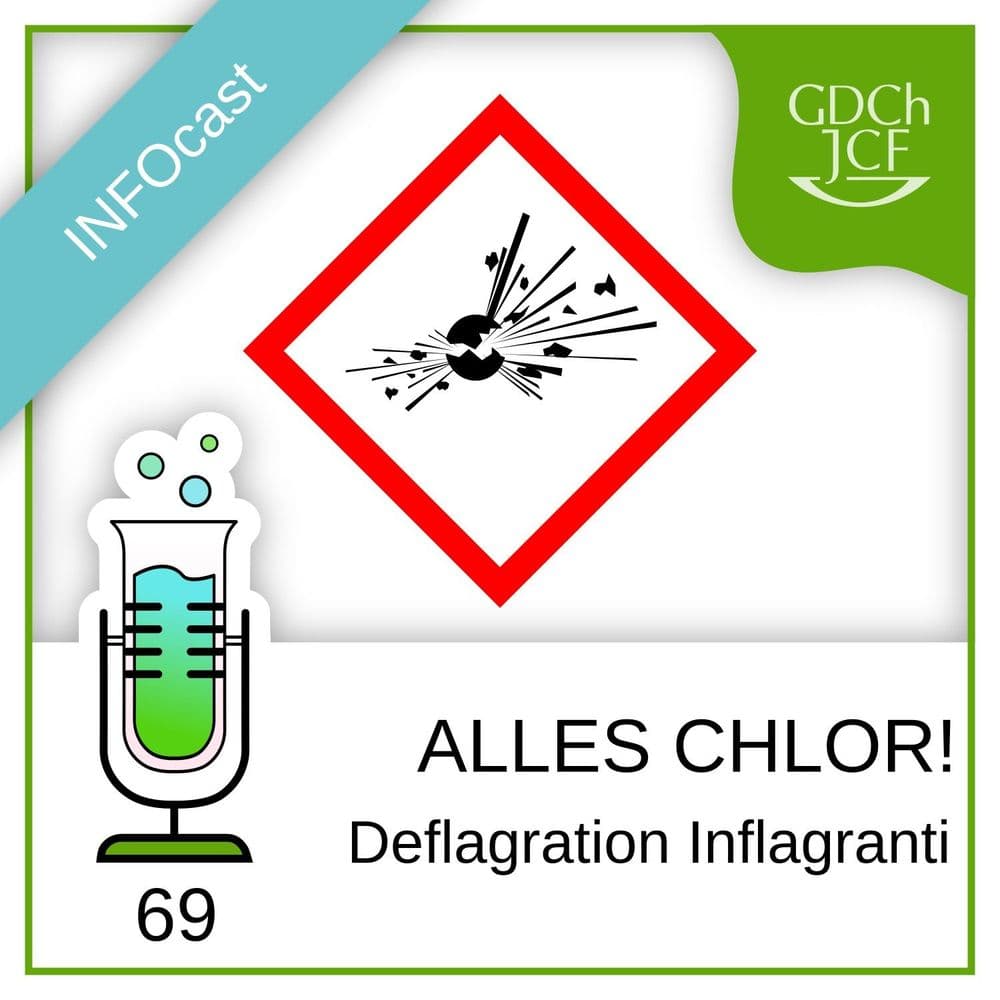 „Alles Chlor!“: Deflagration Inflagranti