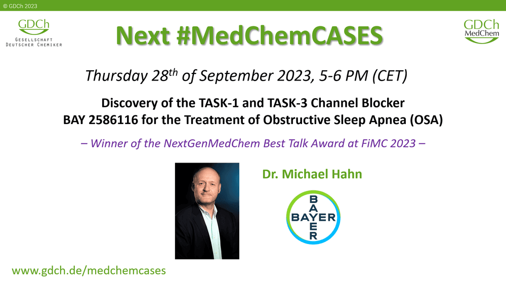 Discovery of the TASK-1 and TASK-3 Channel Blocker​  BAY 2586116 for the Treatment of Obstructive Sleep Apnea (OSA)​