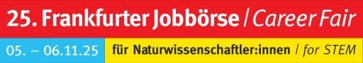 25. Frankfurter Jobbörse für Naturwissenschaftler:innen