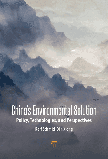 China's Environmental Solutions – Policy, Technologies, and Perspectives